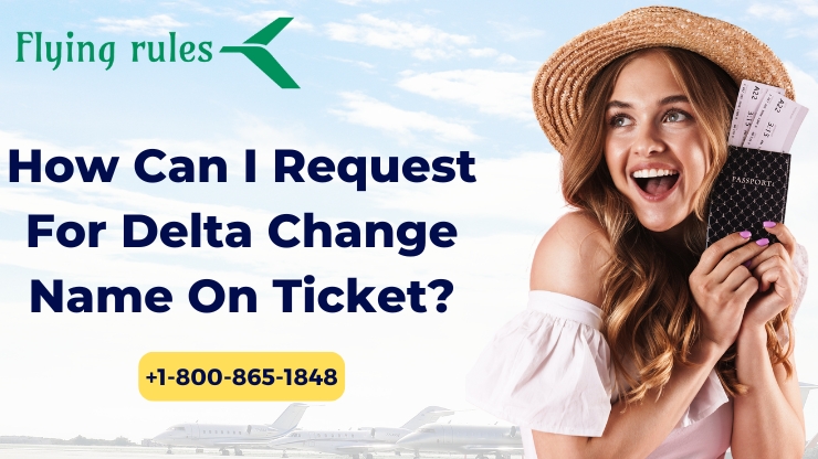 Delta Change Name On Ticket