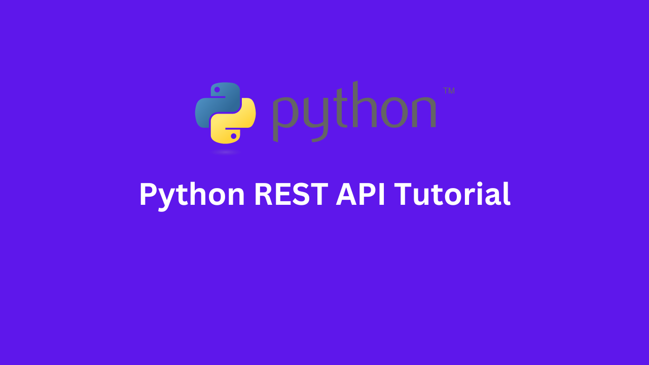 Python REST API Tutorial