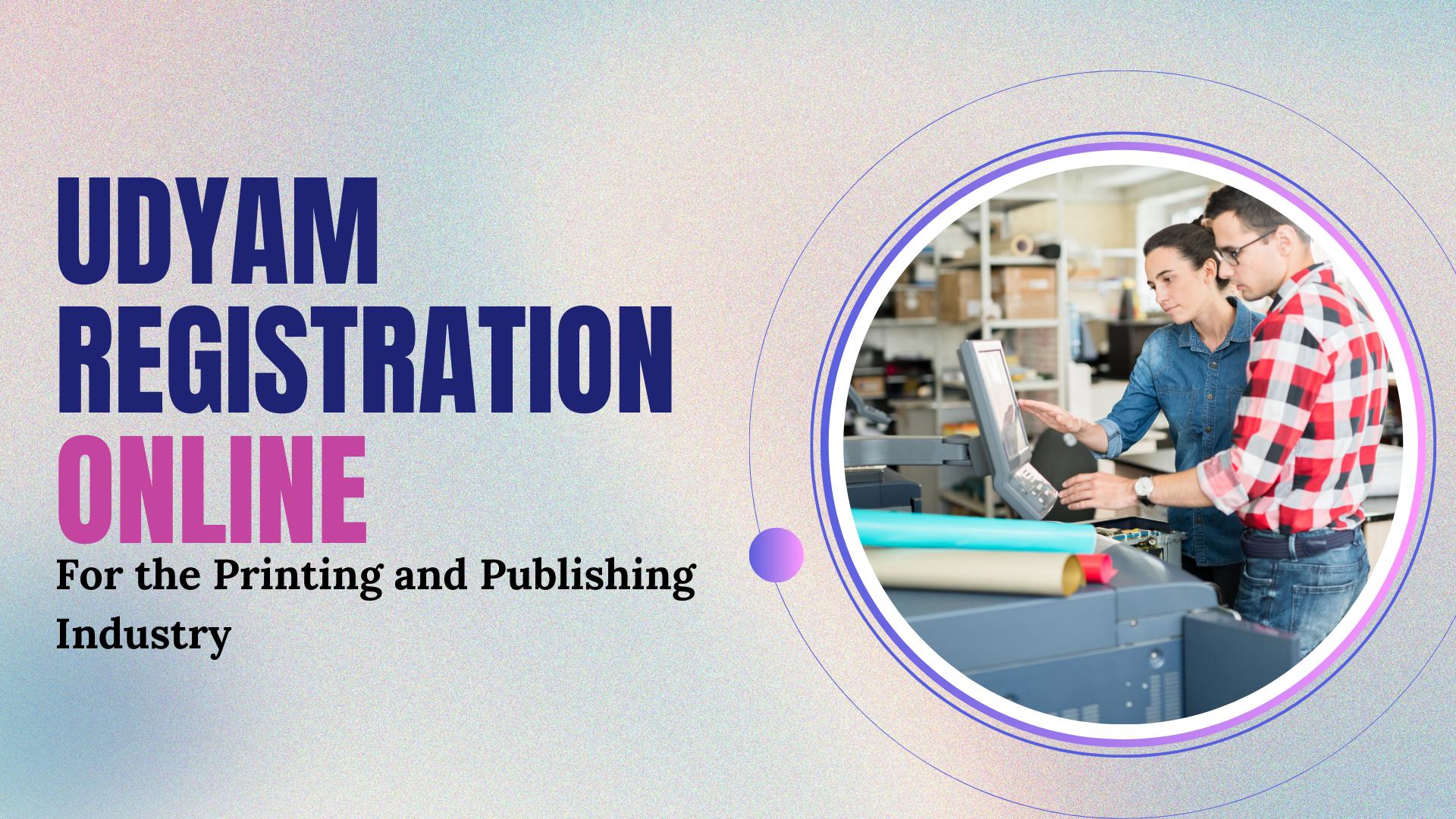 Udyam Registration Online for the Printing and Publishing Industry