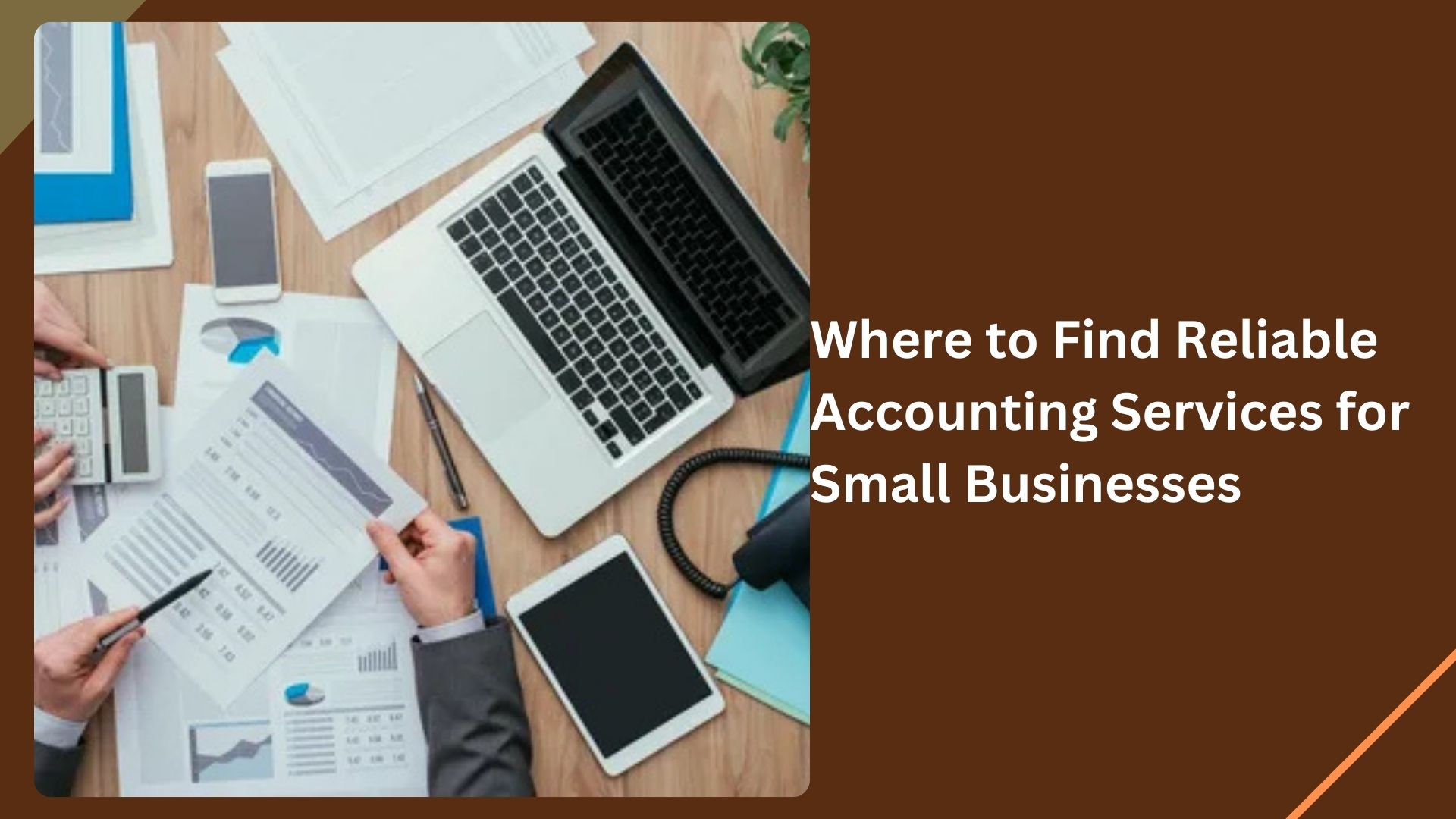 Where to Find Reliable Accounting Services for Small Businesses