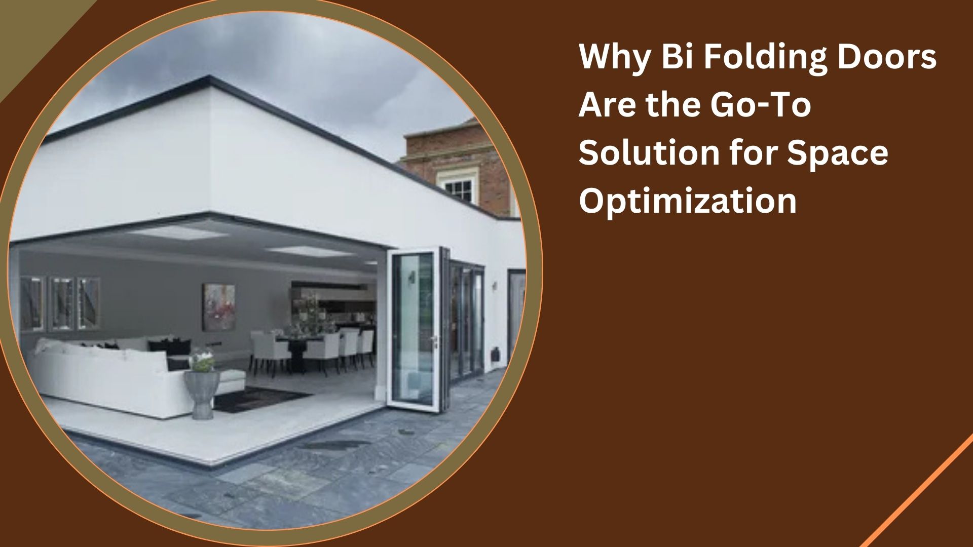 Why Bi Folding Doors Are the Go-To Solution for Space Optimization