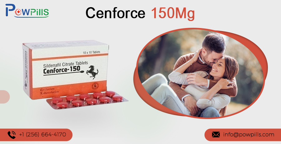 Cenforce 150: Boost Your Confidence in the Bedroom