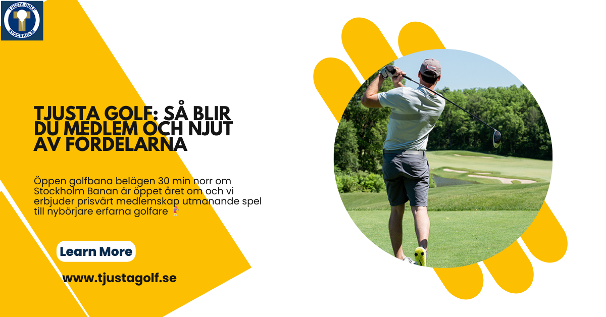 Tjusta Golf: Så Blir du Medlem och Njut av Fördelarna